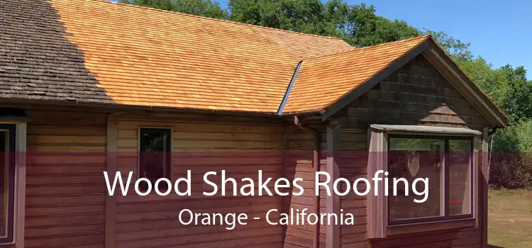 Wood Shakes Roofing Orange - California