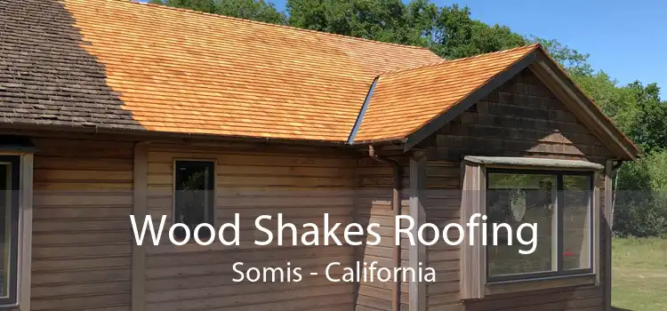 Wood Shakes Roofing Somis - California